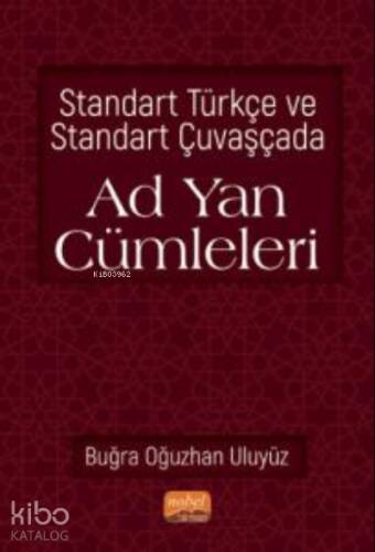 Standart Türkçe ve Standart Çuvaşçada Ad Yan Cümleleri - 1