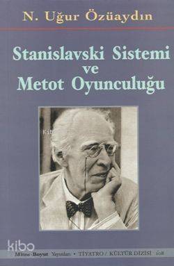 Stanislavski Sistemi ve Metod Oyunculuğu - 1