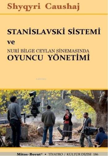 Stanislavski Sistemi Ve Nuri Bilge Ceylan Sinemasında Oyuncu Yönetimi - 1