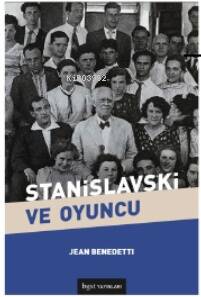 Stanislavski ve Oyuncu - 1