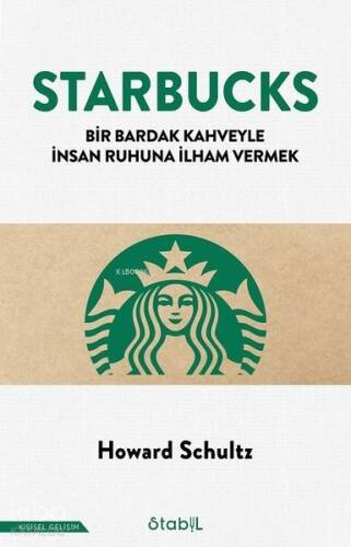 Starbucks - Bir Bardak Kahveyle İnsan Ruhuna İlham Vermek - 1