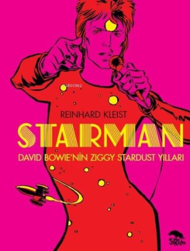 Starman;David Bowie’nin Ziggy Stardust Yılları - 1