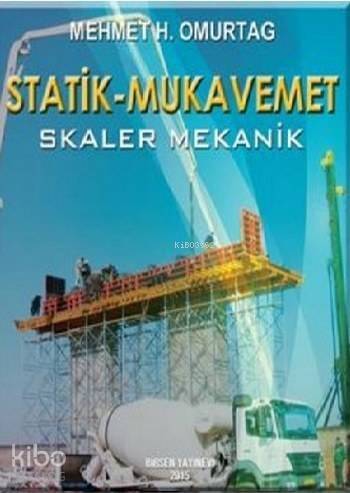 Statik - Mukavemet (Skaler Mekanik) - 1