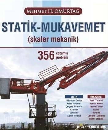 Statik Mukavemet; Skaler Mekanik 356 Çözümlü Problem - 1