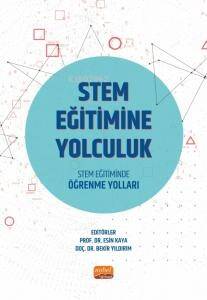 Stem Eğitime Yolculuk ;Stem Eğitiminde Öğrenme Yolları - 1