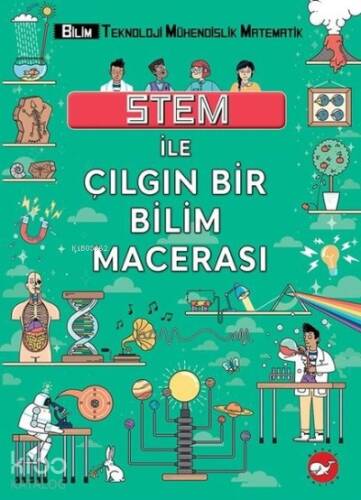 Stem ile Çılgın Bir Bilim Macerası - 1