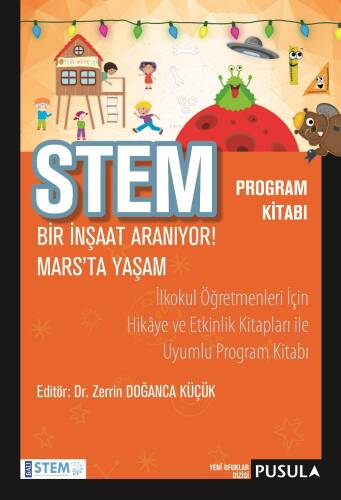 Stem Program Kitabı; Bir İnşaat Aranıyor! Mars'ta Yaşam - 1