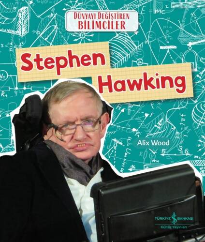 Stephen Hawking Dünyayi Değiştiren Bilimciler - 1