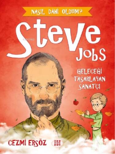 Steve Jobs - Geleceği Tasarlayan Sanatçı - 1