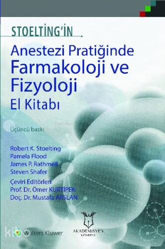 Stoelting`in Anestezi Pratiğinde Farmakoloji Ve Fizyoloji El Kitabı - 1