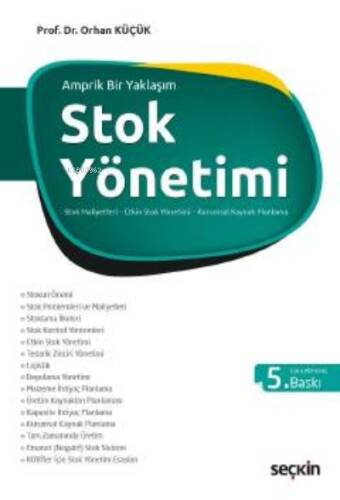 Stok Yönetimi;Stok Kontrolü, Etkin Stok Yönetimi ve Tam Zamanında Üretim - 1