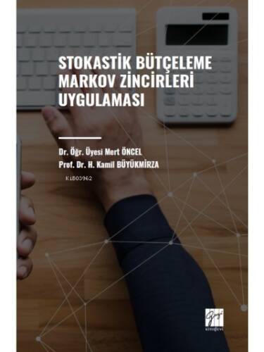 Stokastik Bütçeleme Markov Zincirleri Uygulaması - 1