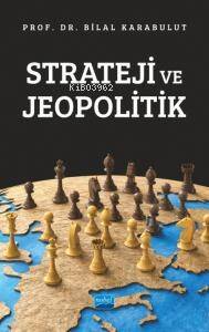 Strateji ve Jeopolitik - 1