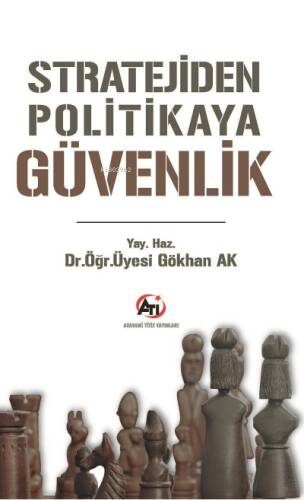 Stratejiden Politikaya Güvenlik - 1