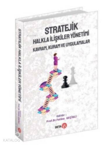 Stratejik Halkla İlişkiler Yönetimi: Kavram, Kuram ve Uygulamalar - 1