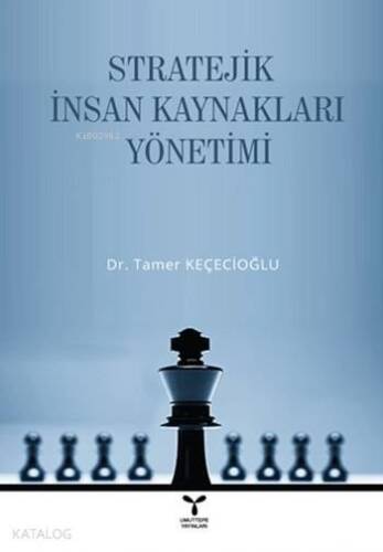 Stratejik İnsan Kaynakları Yönetimi - 1