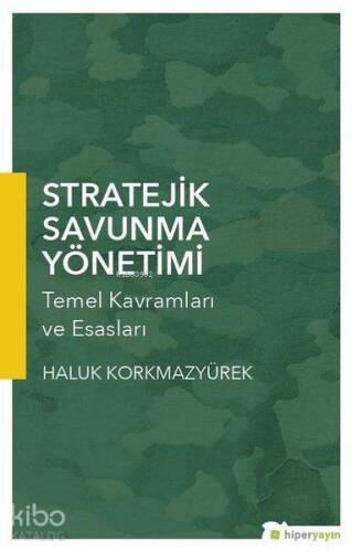 Stratejik Savunma Yönetimi Temel Kavramları ve Esasları - 1