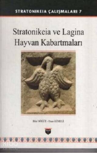 Stratonikeia ve Lagina Hayvan Kabartmaları (Ciltli);Stratonikeia Çalışmaları 7 - 1