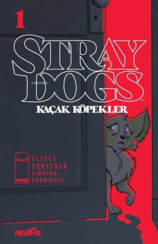 Stray Dogs: Kaçak Köpekler Sayı 1 - 1