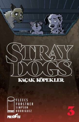 Stray Dogs: Kaçak Köpekler Sayı 3 - 1