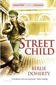 Street Child (Essential Modern Classics) - 1