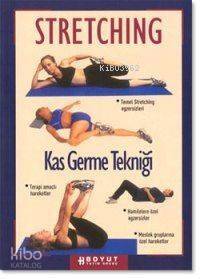 Stretching; Kas Germe Tekniği - 1