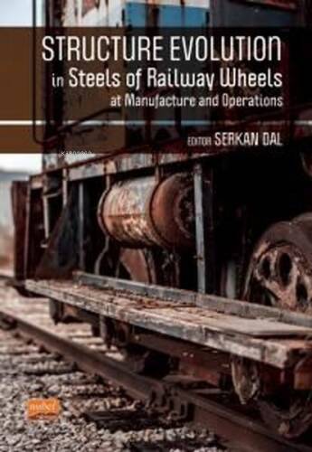 Structure Evolution in Steels Of Railway Wheels at Manufacture and Operations - 1