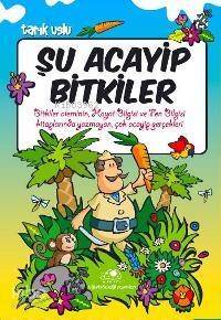 Şu Acayip Bitkiler - 1