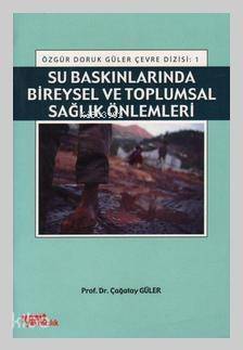 Su Baskınlarında Bireysel ve Toplumsal Sağlık Önlemleri - 1