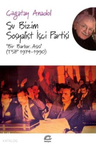 Şu Bizim Sosyalist İşçi Partisi -Bir Barbar Aşısı - 1