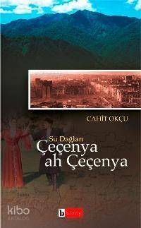 Su Dağları Çeçenya Ah Çeçenya - 1