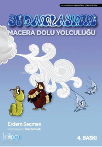 Su Damlasının Macera Dolu Yolculuğu - 1