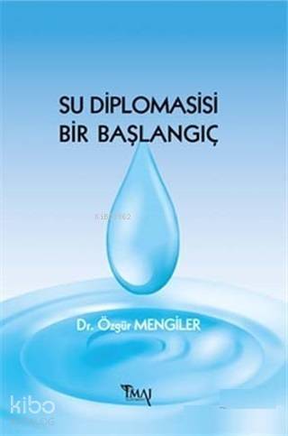 Su Diplomasisi Bir Başlangıç - 1