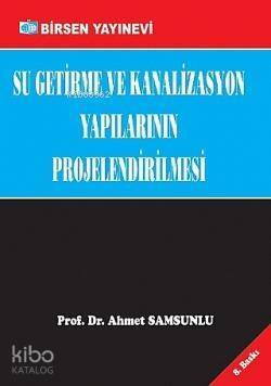 Su Getirme ve Kanalizasyon Yapılarının Projelendirilmesi - 1