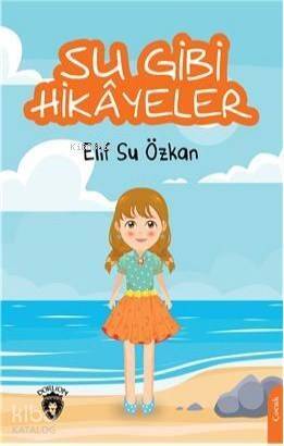 Su Gibi Hikayeler - 1