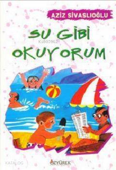 Su Gibi Okuyorum - 1