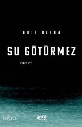 Su Götürmez - 1