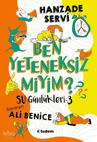 Su Günlükleri -3 Ben Yeteneksiz Miyim? - 1