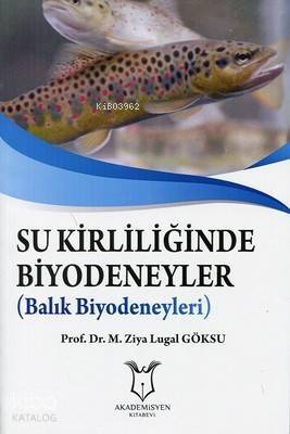 Su Kirliliğinde Biyodeneyler (Balık Biyodeneyleri) - 1