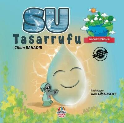 Su Tasarrufu - Dünyamızı Koruyalım - 1