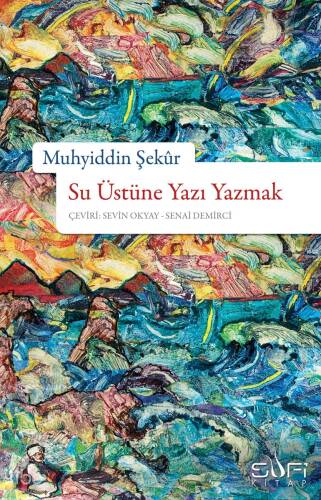 Su Üstüne Yazı Yazmak - 1