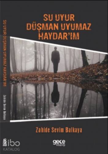 Su Uyur Düşman Uyumaz Haydar’ım - 1