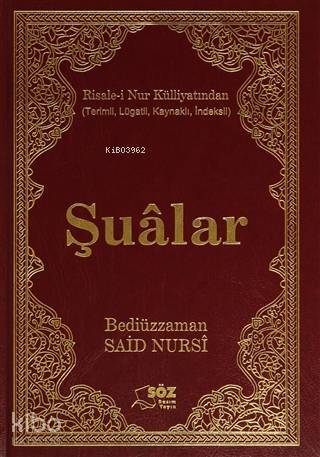 Şualar (Büyük Boy) Ciltli; Risale-i Nur Külliyatından ( Terimli , Lügatlı , Kaynaklı ,İndeksli ) - 1