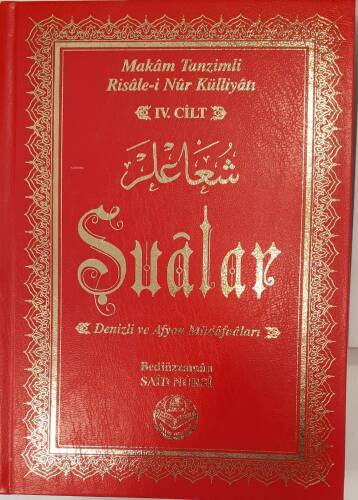 Şualar - Denizli ve Afyon Müdâfaâları;Makam Tanzimli Risale - i Nur Külliyatı IV. Cilt - 1