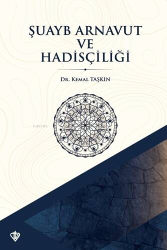 Şuayb Arnavut ve Hadisçiliği - 1