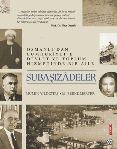 Subaşızâdeler;Osmanlı’dan Cumhuriyet'e Devlet ve Toplum Hizmetinde Bir Aile - 1