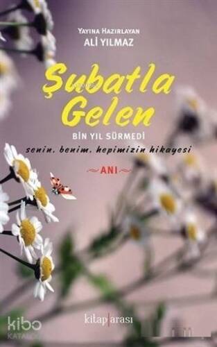 Şubatla Gelen; Bin Yıl Sürmedi - 1