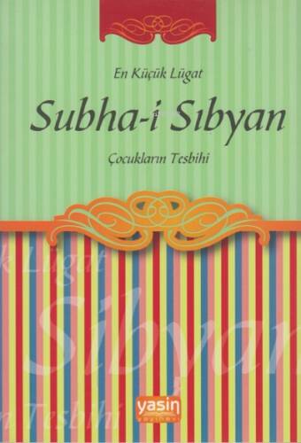 Subhai Sıbyan Çocukların Tesbihi - 1