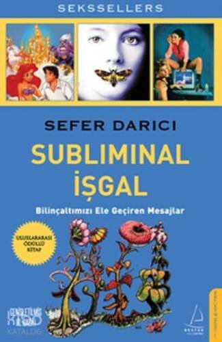 Subliminal İşgal; Bilinçaltımızı Ele Geçiren Mesajlar - 1