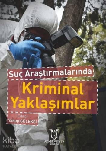 Suç Araştırmalarında Kriminal Yaklaşımlar - 1